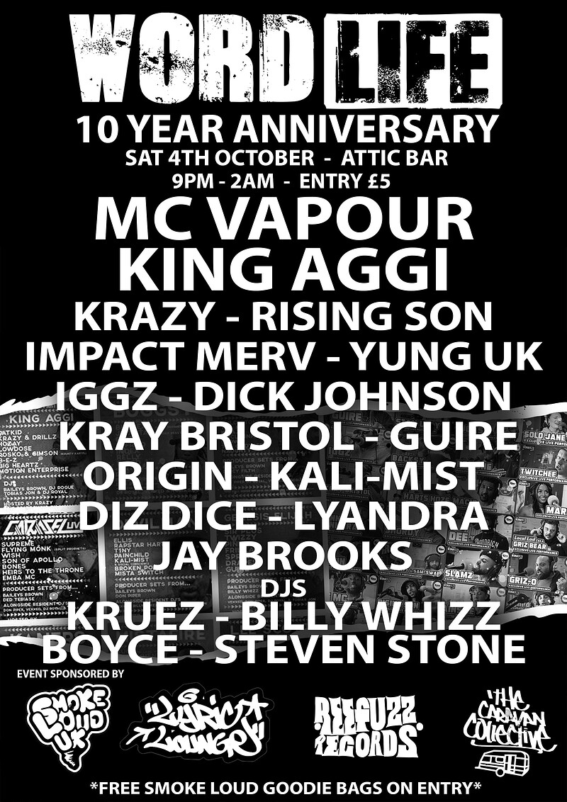 Wordlife 10th Anniversary ft. MC Vapour, King Aggi, Krazy + more at The Full Moon & Attic Bar