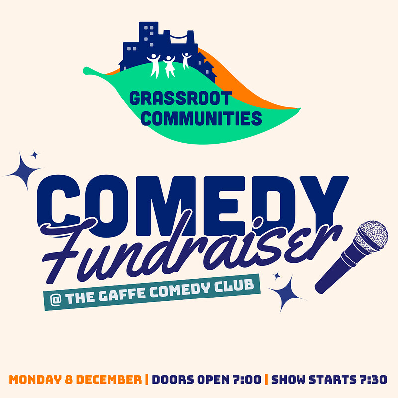 Comedy Fundraiser for Grassroot Communities at The Gaffe Comedy Club