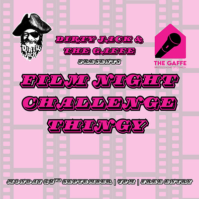 Film Night Challenge Thingy at The Gaffe Comedy Club