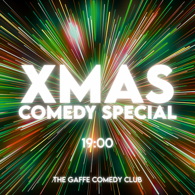 Friday Christmas Comedy Special 7pm at The Gaffe Comedy Club