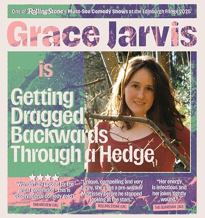Grace Jarvis: Getting Dragged Backwards Through a Hedge at The Gaffe Comedy Club