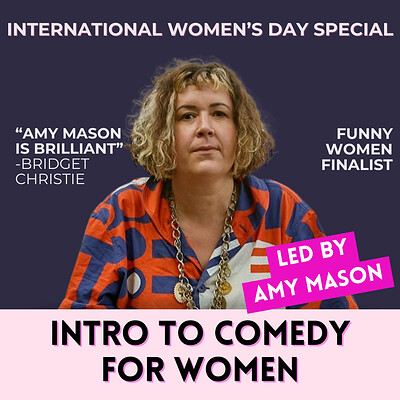 Intro to Comedy for Women workshop with Amy Mason at The Gaffe Comedy Club