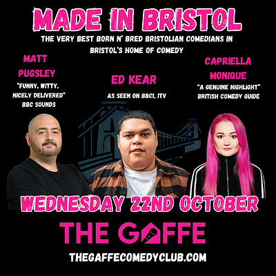 Made in Bristol Ft. Ed Kear at The Gaffe Comedy Club