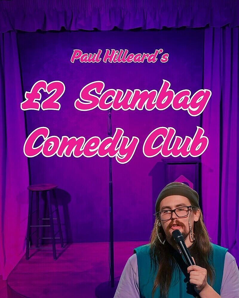 Paul Hilleard's £2 Scumbag Comedy Club at The Gaffe Comedy Club