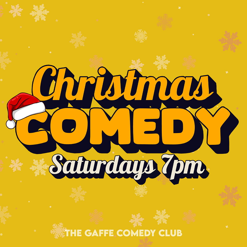 Saturday Christmas Comedy Special 7pm at The Gaffe Comedy Club