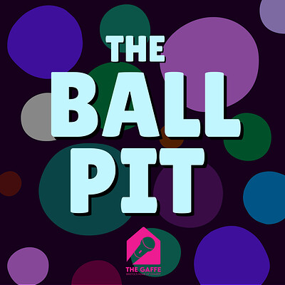 The Ball Pit at The Gaffe Comedy Club