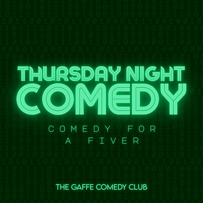 Thursday Comedy for a fiver at The Gaffe Comedy Club
