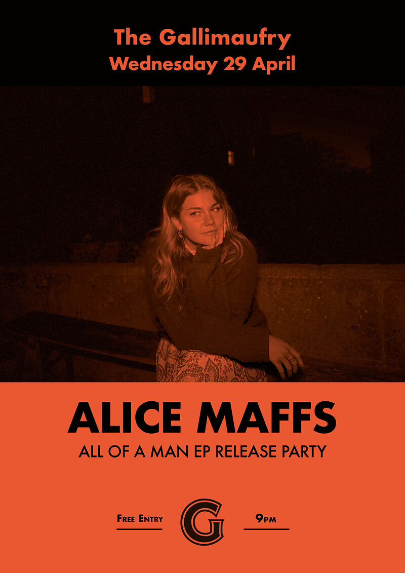 ALICE MAFFS EP LAUNCH PARTY at The Gallimaufry