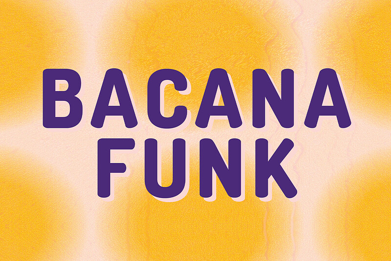 Bacana Funk Presents Mumma Quiche at The Gallimaufry