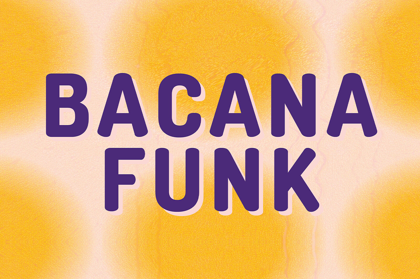 BACANA FUNK at The Gallimaufry