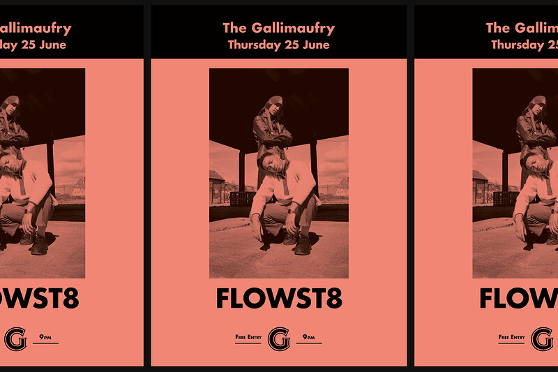 FLOWST8 at The Gallimaufry