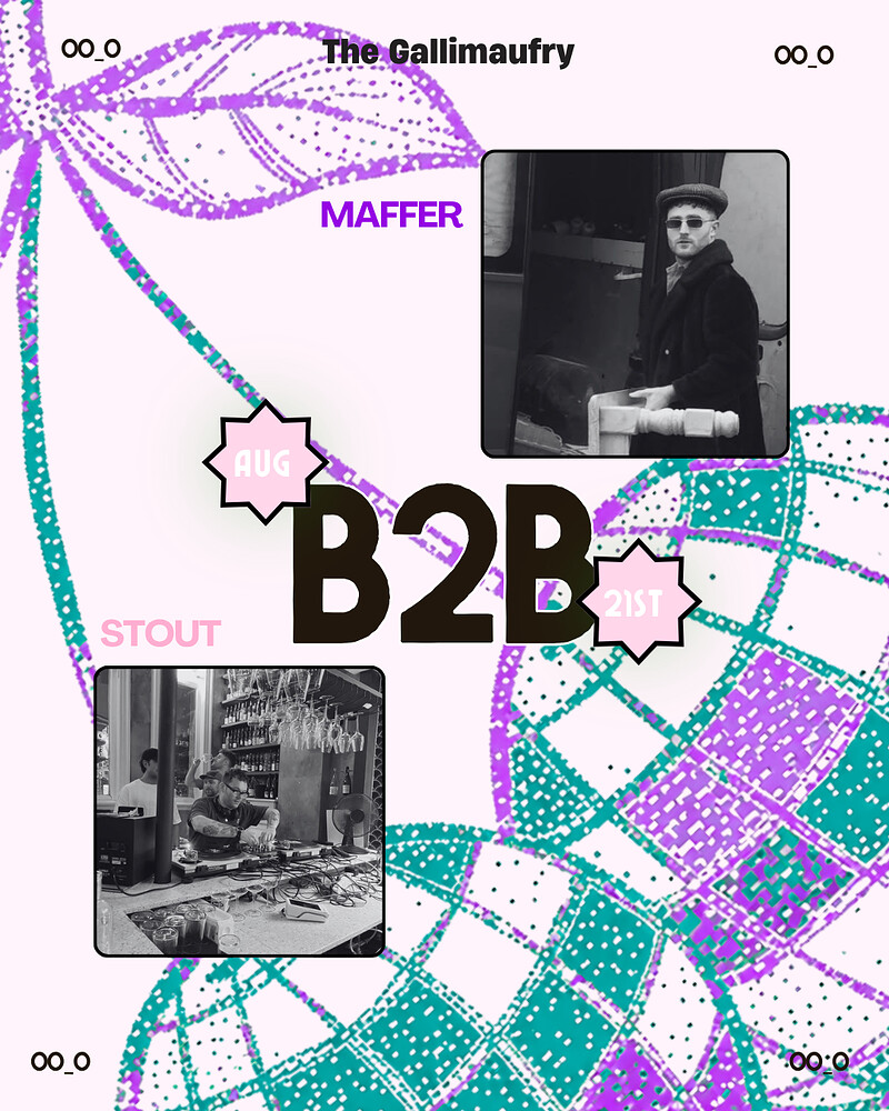 Maffer B2B Stout at The Gallimaufry