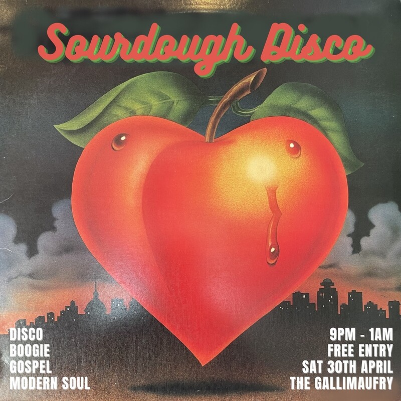 Sourdough Disco at The Gallimaufry