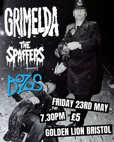 GRIMELDA, THE SPAFFERS, BOZOS at The Golden Lion