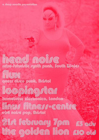 HEAD NOISE / FLUX / LOOPINGSTAR / LINUS FITNESS-CENTRE at The Golden Lion