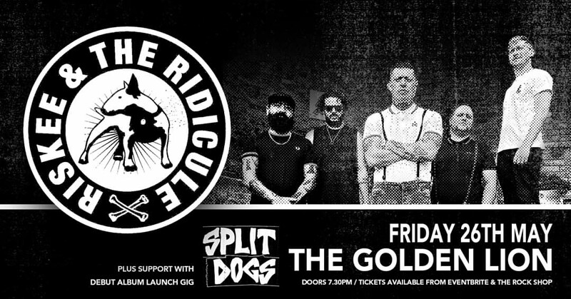 RISKEE AND THE RIDICULE + split dogs [album launch at The Golden Lion