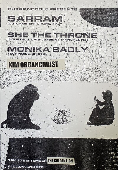 SARRAM / SHE THE THRONE / MONIKA BADLY / KIM ORGANCHRIST at The Golden Lion