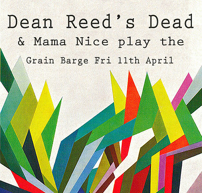 Dean Reed's Dead & Mama Nice at The Grain Barge