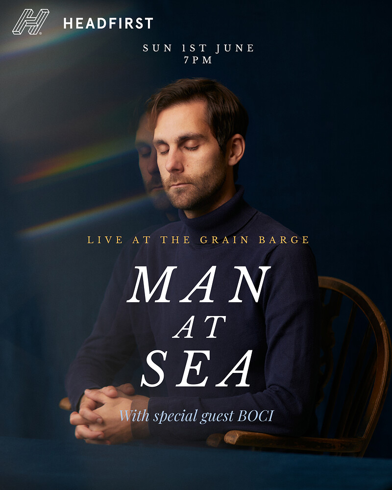 Man at Sea + Boci at The Grain Barge