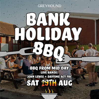 The Greyhound's Bank Holiday BBQ at The Greyhound Fishponds