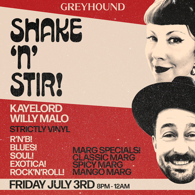 Wondercloud: Shake ‘n’ Stir w/ Kayelord and Willy Malo at The Greyhound Fishponds