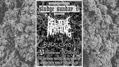 Sludge Sunday V at The Gryphon