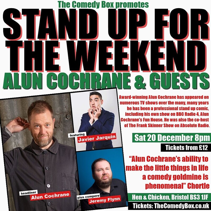 Stand Up For The Weekend with ALUN COCHRANE and GUESTS at The Hen & Chicken