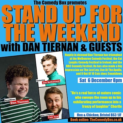 Stand Up For The Weekend with DAN TIERNAN and GUESTS at The Hen & Chicken