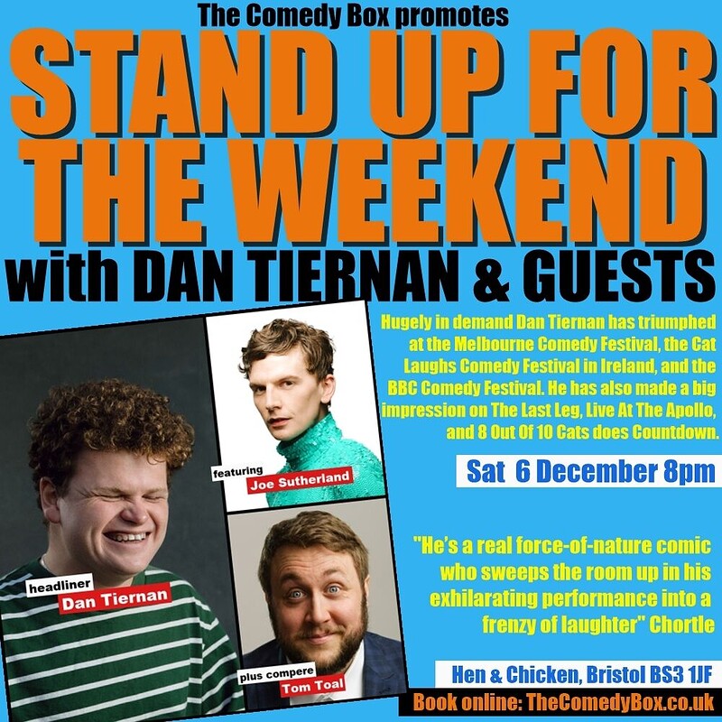 Stand Up For The Weekend with DAN TIERNAN and GUESTS at The Hen & Chicken