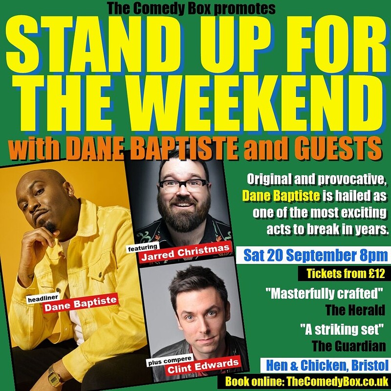 Stand Up For The Weekend with DANE BAPTISTE & GUESTS at The Hen & Chicken