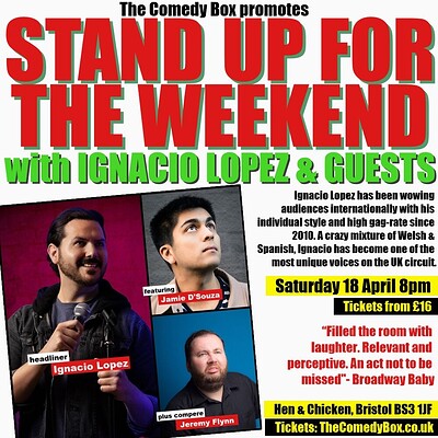 Stand Up For The Weekend with IGNACIO LOPEZ and GUESTS at The Hen & Chicken
