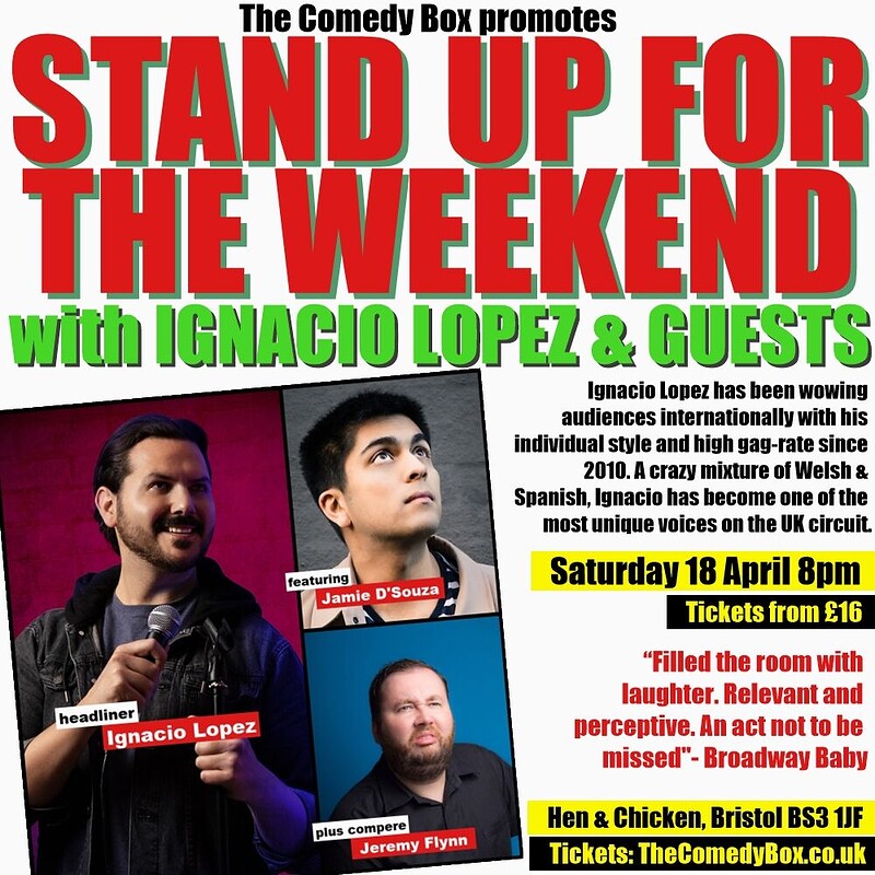 Stand Up For The Weekend with IGNACIO LOPEZ and GUESTS at The Hen & Chicken