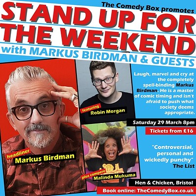 Stand Up For The Weekend with MARKUS BIRDMAN & CO at The Hen & Chicken