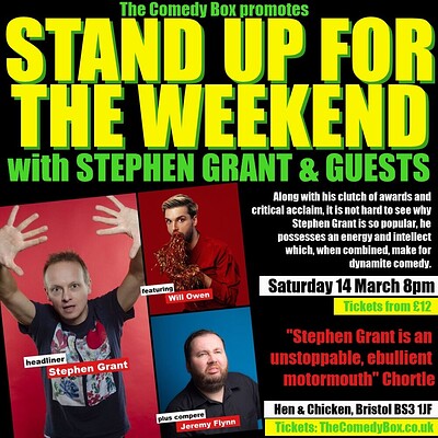 Stand Up For The Weekend with STEPHEN GRANT and GUESTS at The Hen & Chicken
