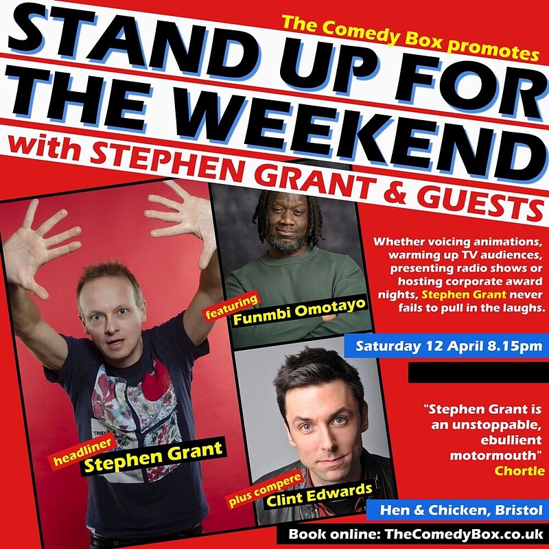 Stand Up For The Weekend with STEPHEN GRANT & CO at The Hen & Chicken