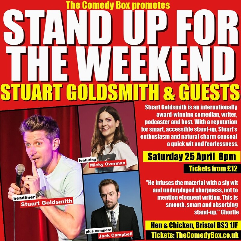 Stand Up For The Weekend with STUART GOLDSMITH and GUESTS at The Hen & Chicken