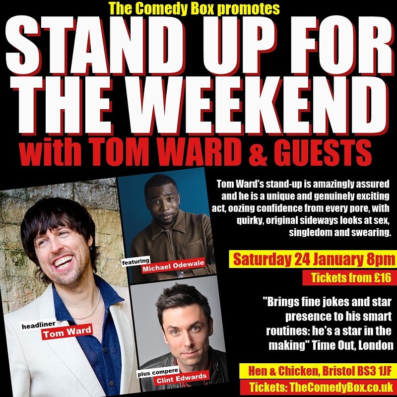 Stand Up For The Weekend with TOM WARD and GUESTS at The Hen & Chicken