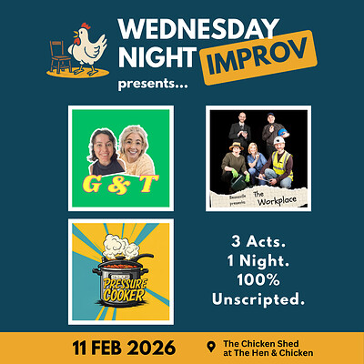 Wednesday Night Improv: February Triple Bill at The Hen & Chicken
