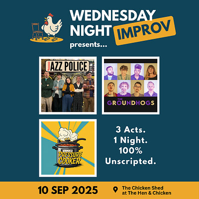 Wednesday Night Improv: September Triple Bill at The Hen & Chicken