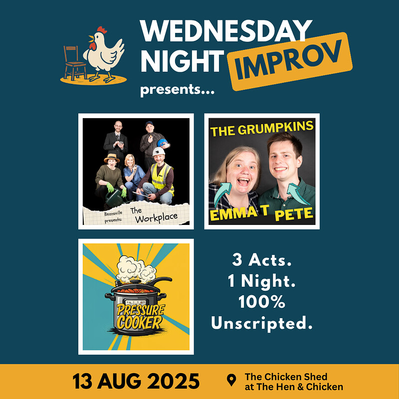 Wednesday Night Improv: Triple Bill at The Hen & Chicken