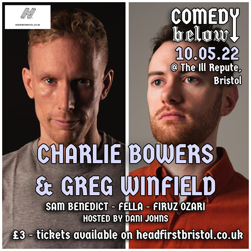 Comedy Below with Charlie Bowers & Greg Winfield at THE ILL REPUTE