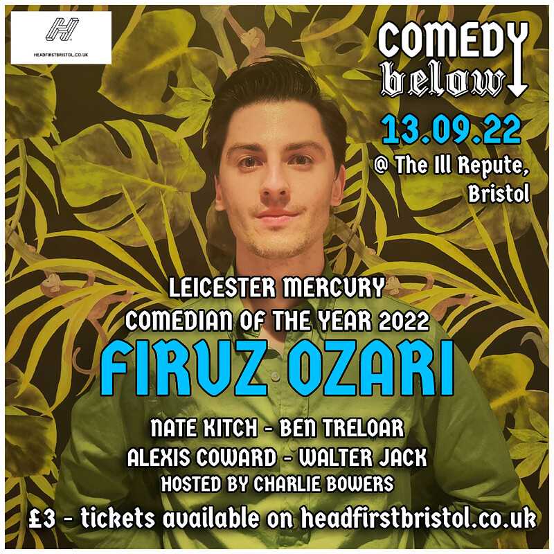 Comedy Below with Firuz Ozari at THE ILL REPUTE