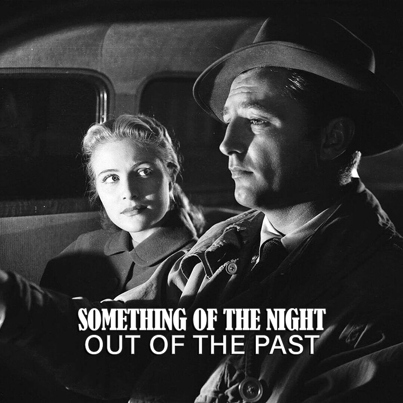 Out of the Past at The Ill Repute