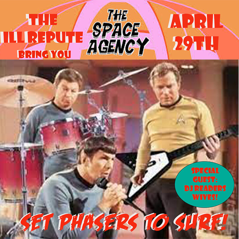 The SPACE AGENCY at The ILL REPUTE