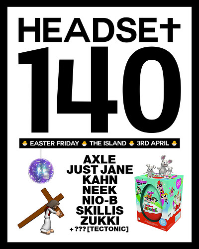 HEADSET140: Kahn, Yushh, Just Jane, Neek, Zukki, Nio-B, Axle, Skillis at The Island