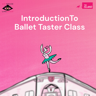 Intro To Ballet Taster Class at The Island