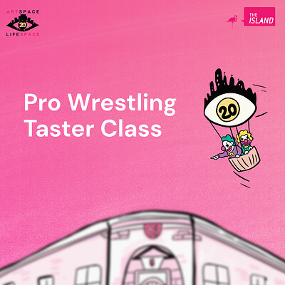 Pro Wrestling Taster Class at The Island
