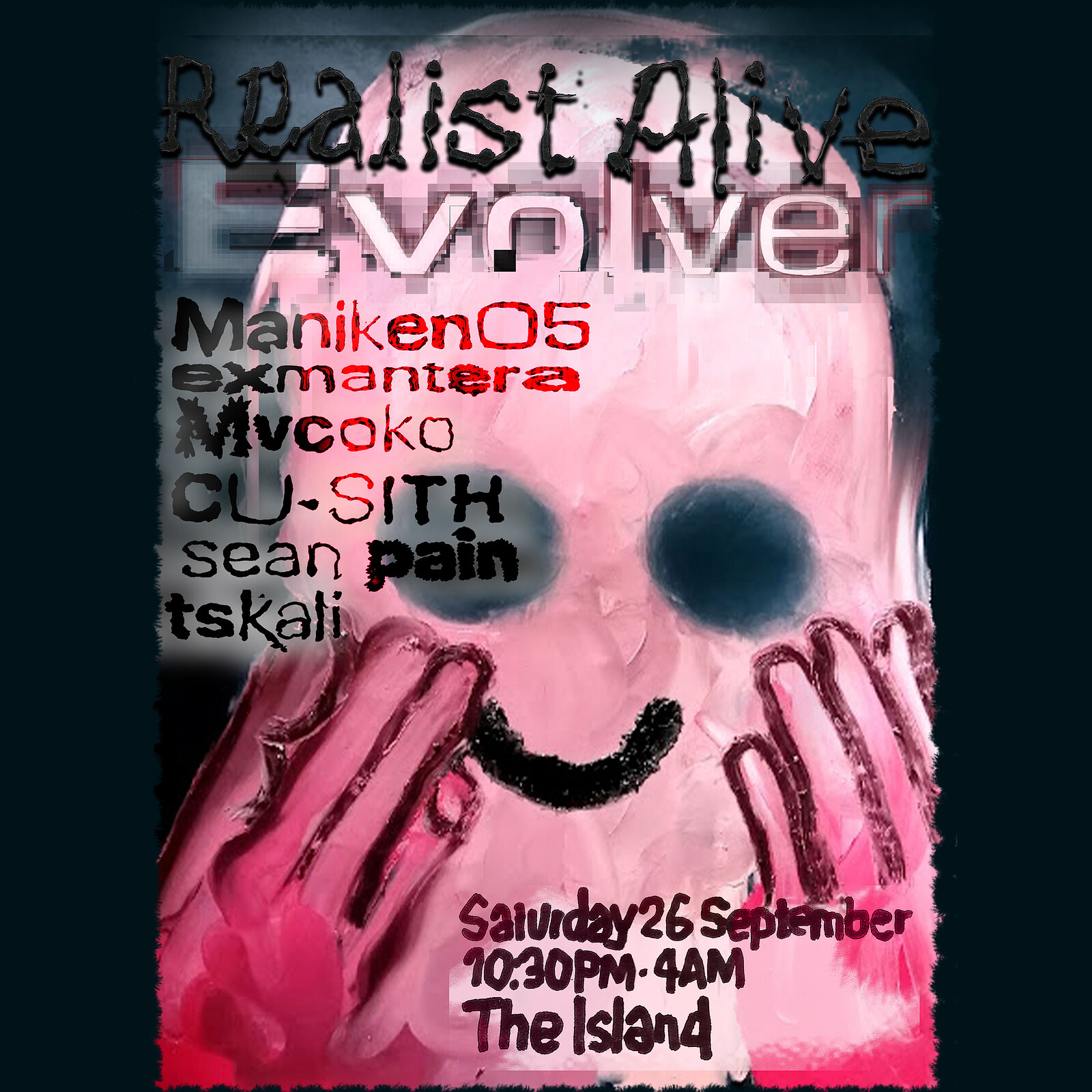 Realist Alive x Evolver - Maniken05, exmantera, Mvcoko, CU-SITH & more at The Island