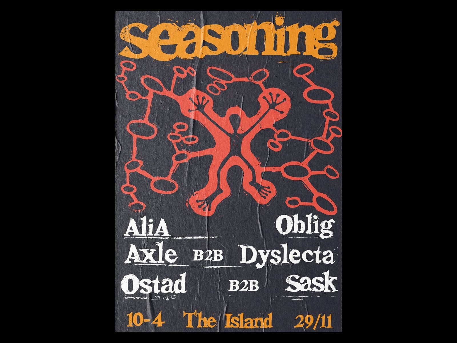 Seasoning: Oblig, AliA, Axle b2b Dyslecta, Ostad b2b Sask at The Island