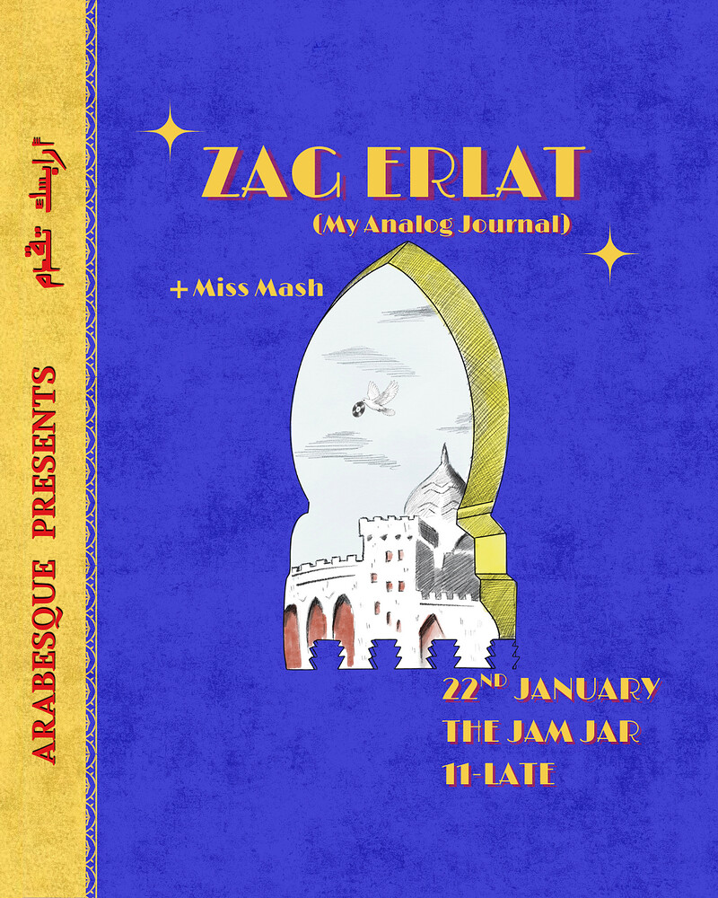 Arabesque Presents: Zag Erlat at The Jam Jar